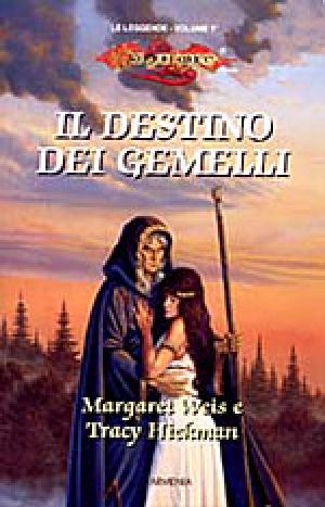 [Dragonlance: Legends 01] • Il Destino Dei Gemelli